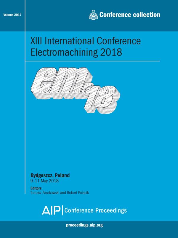 Cover of Volume 2017: XIII International Conference Electromachining 2018