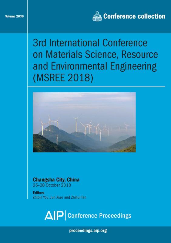 Cover of Volume 2036: 3rd International Conference on Materials Science, Resource and Environmental Engineering (MSREE 2018)