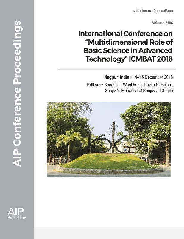 Cover of Volume 2104: International Conference on "Multidimensional Role of Basic Science in Advanced Technology" ICMBAT 2018