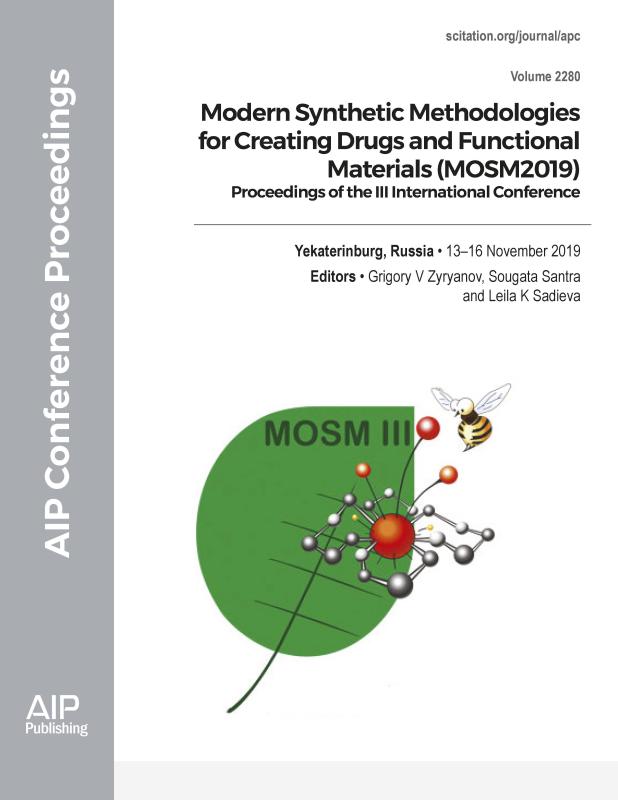 Cover of Volume 2280: Modern Synthetic Methodologies for Creating Drugs and Functional Materials (MOSM2019): Proceedings of the III International Conference