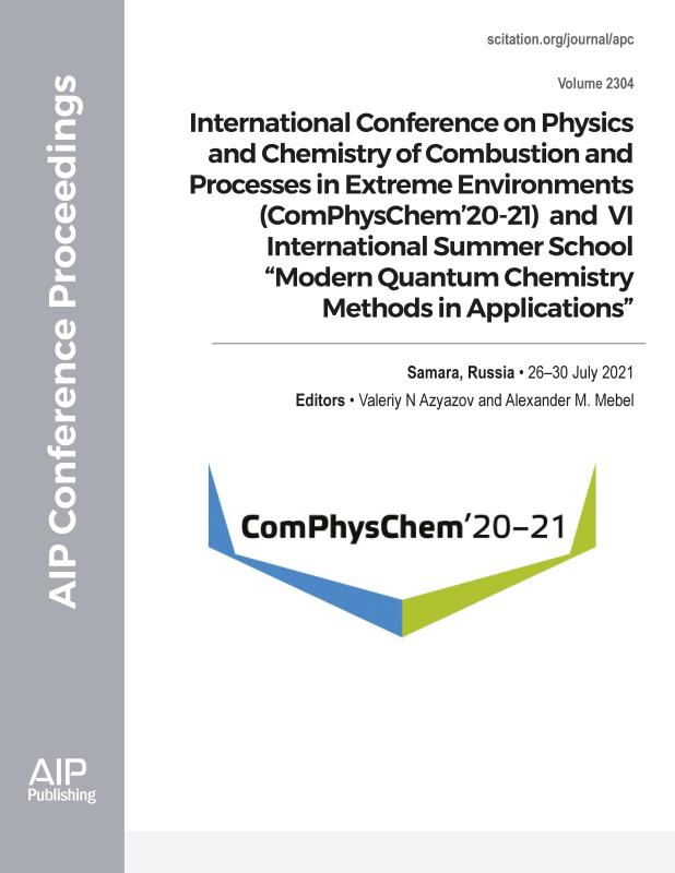 Cover of Volume 2304: International Conference on Physics and Chemistry of Combustion and Processes in Extreme Environments (ComPhysChem:20-21)  and VI International Summer School "Modern Quantum Chemistry Methods in Applications"