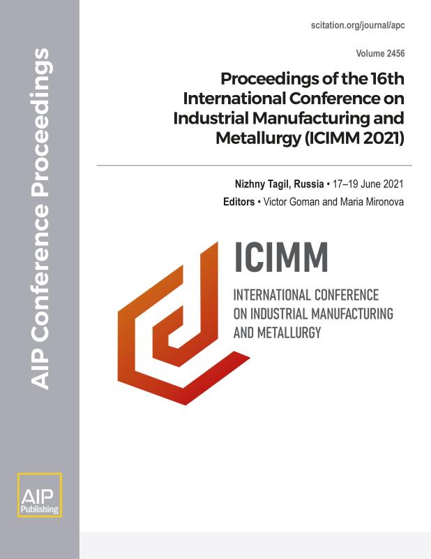 Cover of Volume 2456: Proceedings of the 16th International Conference on Industrial Manufacturing and Metallurgy (ICIMM 2021)