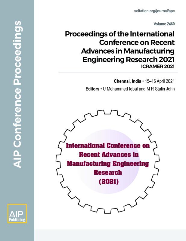 Cover of Volume 2460: Proceedings of the International Conference on Recent Advances in Manufacturing Engineering Research 2021