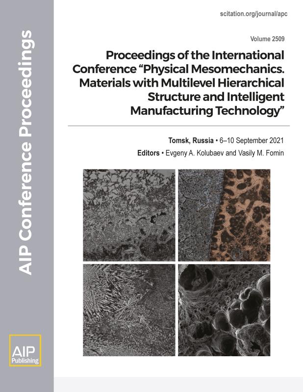 Cover of Volume 2509: Proceedings of the International Conference Physical Mesomechanics. Materials with Multilevel Hierarchical Structure and Intelligent Manufacturing Technology