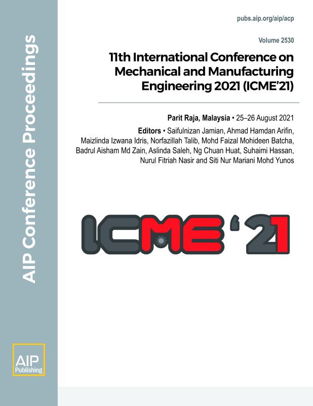 Cover of Volume 2530: 11th International Conference on Mechanical and Manufacturing Engineering 2021 (ICME21)