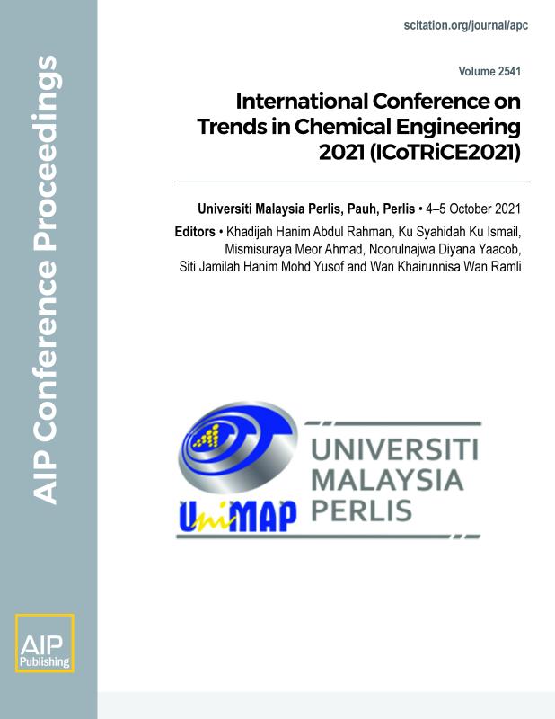 Cover of Volume 2541: International Conference on Trends in Chemical Engineering 2021 (ICoTRiCE2021)