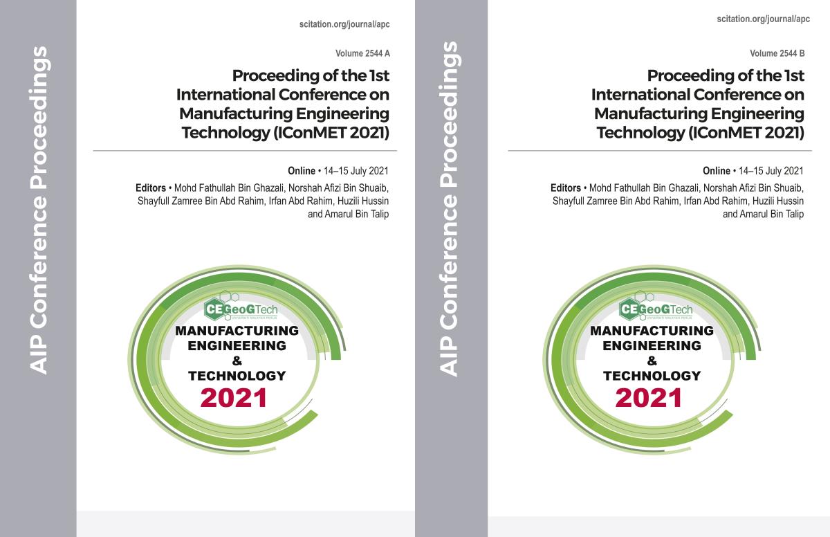Cover of Volume 2544: Proceeding of the 1st International Conference on Manufacturing Engineering Technology (IConMET 2021)
