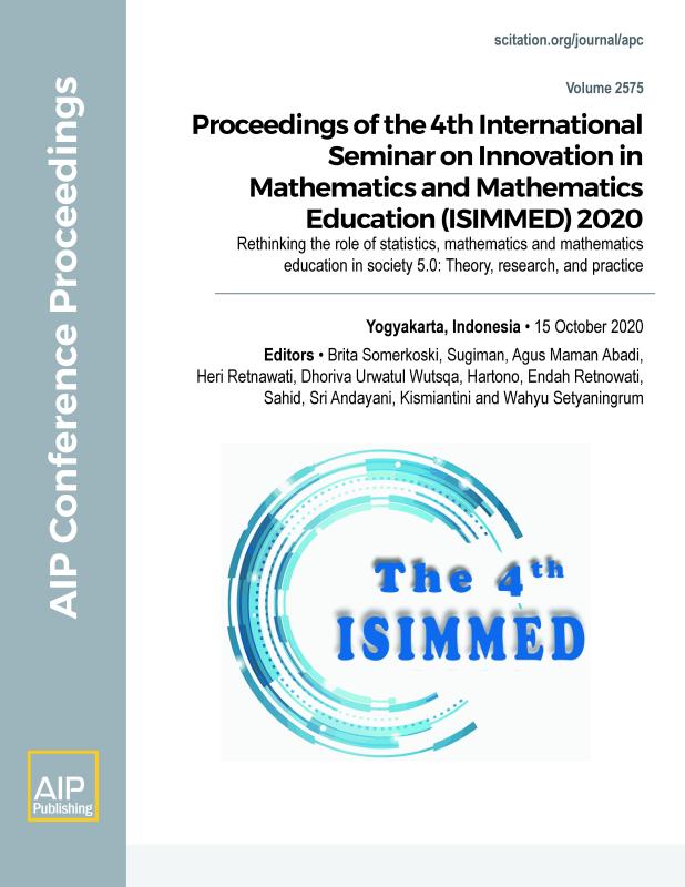 Cover of Volume 2575: Proceedings of the 4th International Seminar on Innovation in Mathematics and Mathematics Education (ISIMMED) 2020