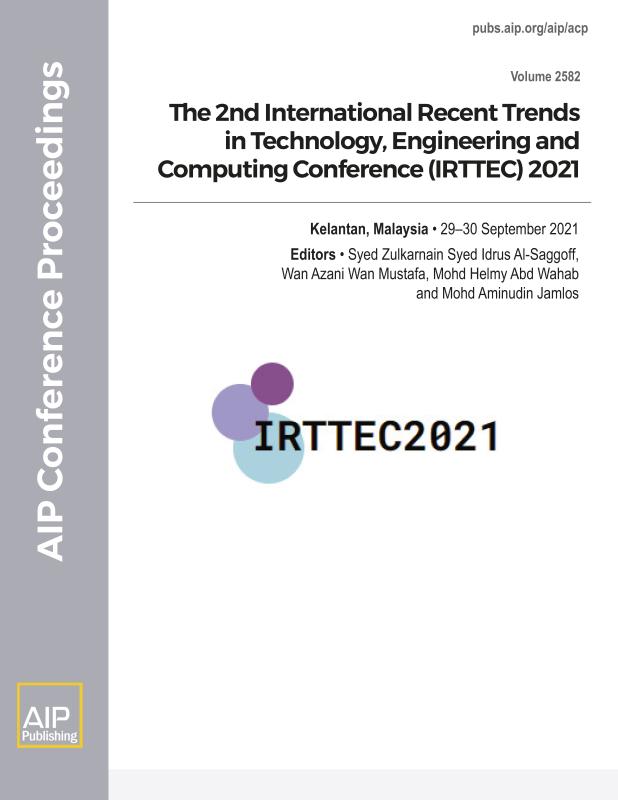 Cover of Volume 2582: The 2nd International Recent Trends in Technology, Engineering and Computing Conference (IRTTEC) 2021