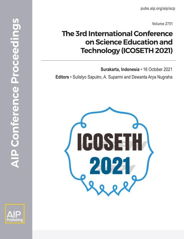 Cover of Volume 2751: Proceeding of The 3rd International Conference on Science Education and Technology (ICOSETH 2021)