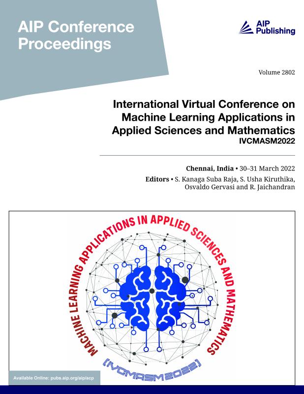 Cover of Volume 2802: INTERNATIONAL VIRTUAL CONFERENCE ON MACHINE LEARNING APPLICATIONS IN APPLIED SCIENCES AND MATHEMATICS