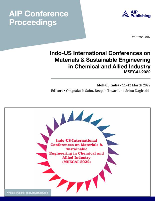 Cover of Volume 2807: Indo-US International Conferences on Materials & Sustainable Engineering in Chemical and Allied Industry