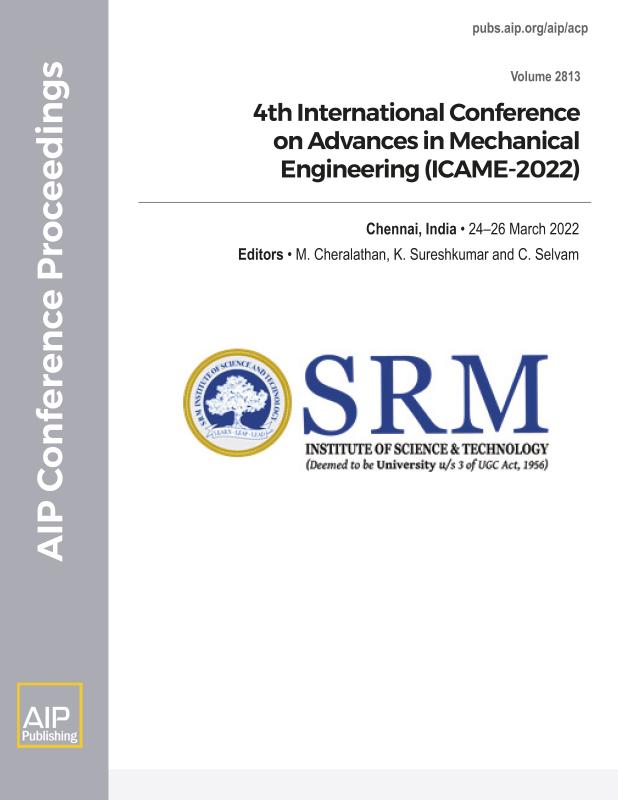 Cover of Volume 2813: 4th International Conference on Advances in Mechanical Engineering (ICAME-2022)