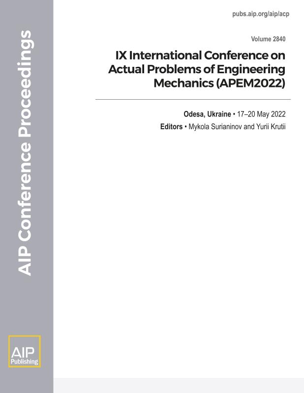 Cover of Volume 2840: IX International Conference on Actual Problems of Engineering Mechanics (APEM2022)