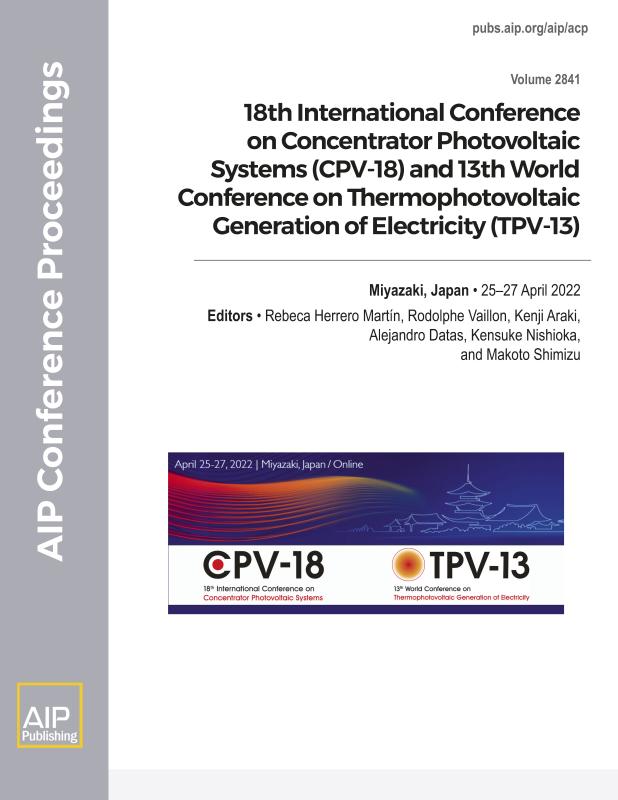Cover of Volume 2841: 18th International Conference on Concentrator Photovoltaic Systems (CPV-18) and 13th World Conference on Thermophotovoltaic Generation of Electricity (TPV-13)