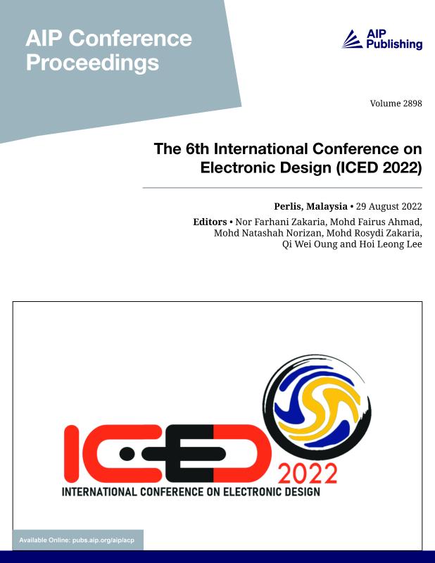 Cover of Volume 2898: The 6th International Conference on Electronic Design (ICED 2022)
