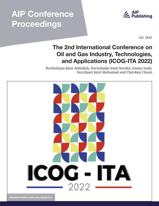 Cover of Volume 2945: The 2nd International Conference on Oil and Gas Industry, Technologies, and Applications (ICOG-ITA 2022)
