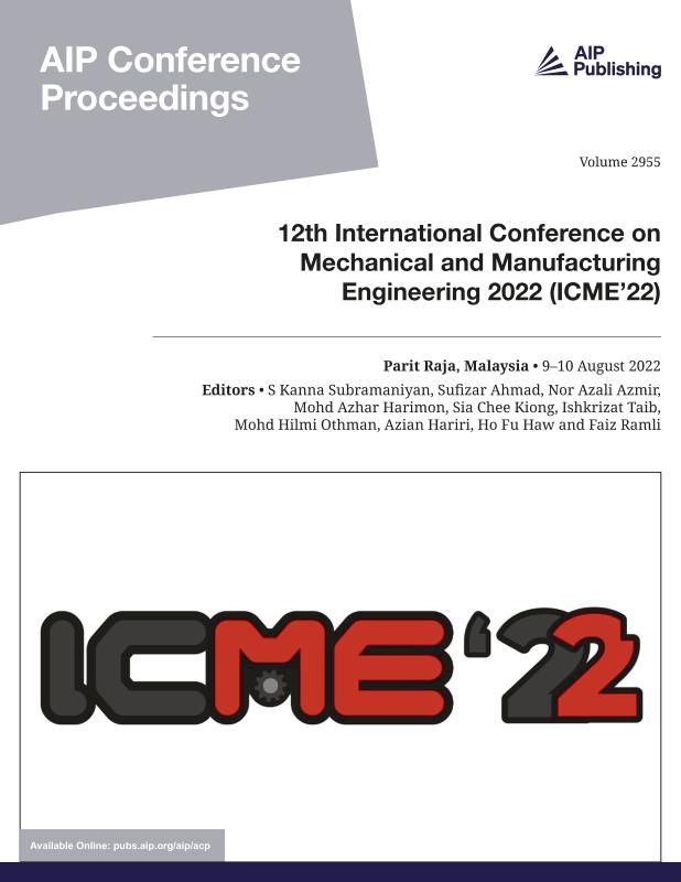 Cover of Volume 2955: 12th International Conference on Mechanical and Manufacturing Engineering 2022 (ICME'22)