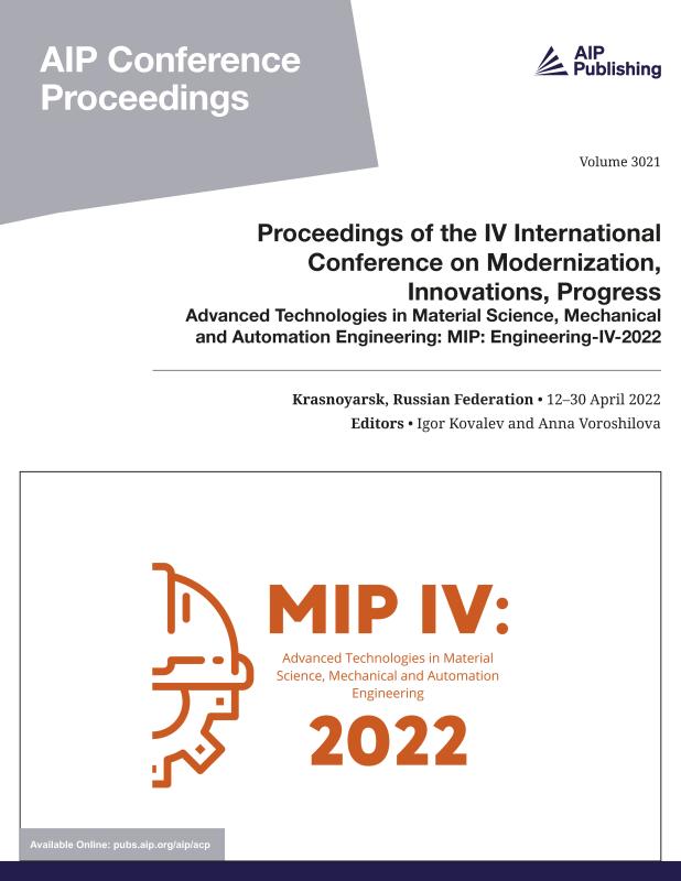 Cover of Volume 3021: Proceedings of the IV International Conference on Modernization, Innovations, Progress: Advanced Technologies in Material Science, Mechanical and Automation Engineering
