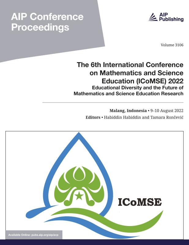 Cover of Volume 3106: The 6th International Conference on Mathematics and Science Education (ICoMSE) 2022