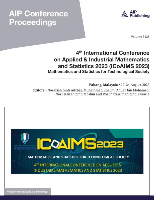 Cover of Volume 3128: 4th International Conference on Applied & Industrial Mathematics and Statistics 2023 (ICoAIMS 2023)