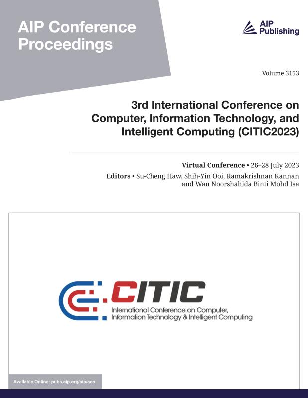 Cover of Volume 3153: 3rd International Conference on Computer, Information Technology, and Intelligent Computing (CITIC2023) 