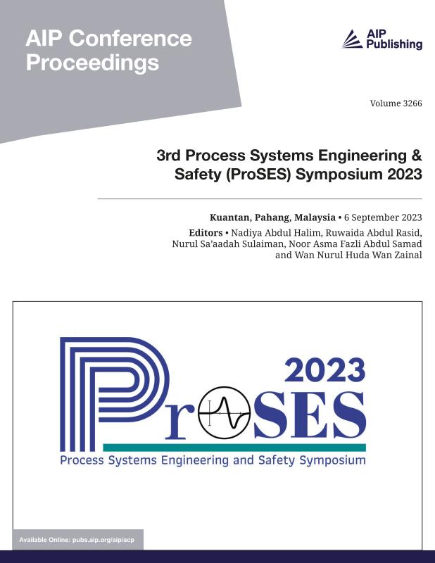 Cover of Volume 3266: 3rd Process Systems Engineering & Safety (ProSES) Symposium 2023