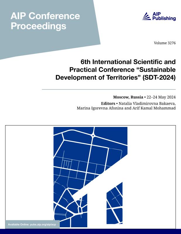 Cover of Volume 3276: 6TH INTERNATIONAL SCIENTIFIC AND PRACTICAL CONFERENCE "SUSTAINABLE DEVELOPMENT OF TERRITORIES" (SDT-2024)