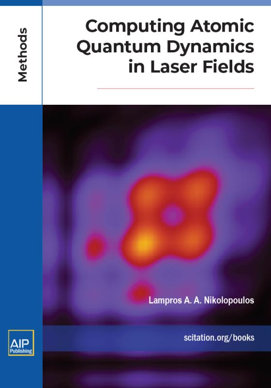 Cover of Computing Atomic Quantum Dynamics in Laser Fields