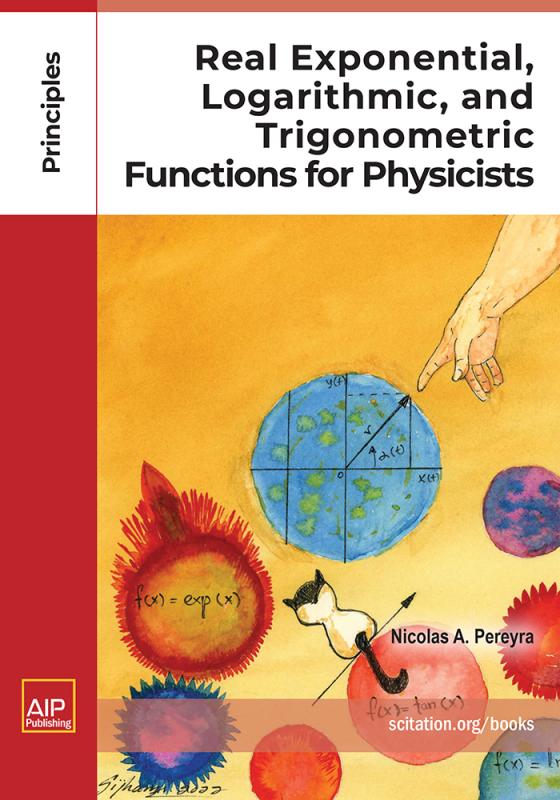 Cover of Real Exponential, Logarithmic, and Trigonometric Functions for Physicists